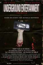 Watch Underground Entertainment: The Movie 9movies