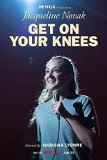 Watch Jacqueline Novak: Get on Your Knees 9movies