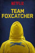 Watch Team Foxcatcher 9movies