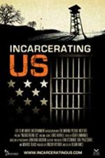 Watch Incarcerating US 9movies