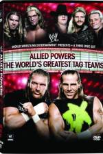 Watch WWE Allied Powers - The World's Greatest Tag Teams 9movies