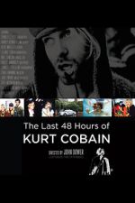 Watch The Last 48 Hours of Kurt Cobain 9movies