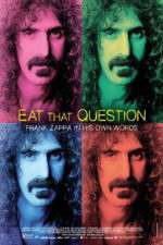 Watch Eat That Question Frank Zappa in His Own Words 9movies