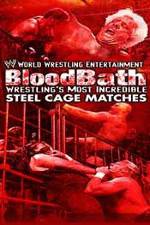 Watch WWE Bloodbath Wrestling's Most Incredible Steel Cage Matches 9movies