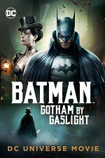 Watch Batman Gotham by Gaslight 9movies