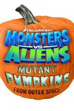 Watch Monsters vs Aliens: Mutant Pumpkins from Outer Space 9movies