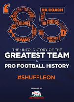 Watch \'85: The Greatest Team in Football History 9movies