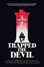 Watch I Trapped the Devil 9movies
