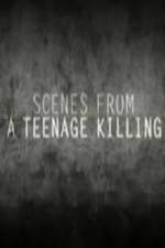 Watch Scenes from a Teenage Killing 9movies