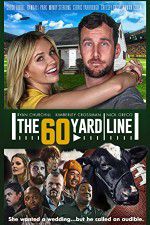 Watch The 60 Yard Line 9movies