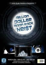 Watch Million Dollar Moon Rock Heist 9movies