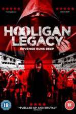 Watch Hooligan Legacy 9movies