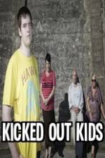 Watch Kicked Out Kids 9movies
