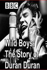 Watch Wild Boys: The Story of Duran Duran 9movies