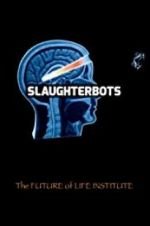 Watch Slaughterbots 9movies