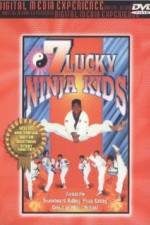 Watch 7 Lucky Ninja Kids 9movies