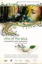 Watch Vine of the Soul Encounters with Ayahuasca 9movies