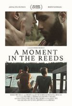 Watch A Moment in the Reeds 9movies