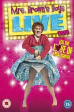Watch Mrs Brown\'s Boys Live Tour: For the Love of Mrs Brown 9movies