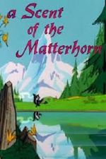 Watch A Scent of the Matterhorn (Short 1961) 9movies
