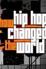 Watch How Hip Hop Changed The World 9movies