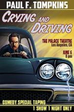 Watch Paul F. Tompkins: Crying and Driving (TV Special 2015) 9movies
