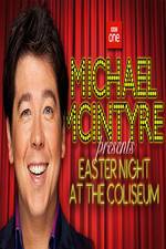 Watch Michael McIntyre's Easter Night at the Coliseum 9movies