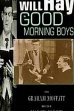 Watch Good Morning Boys 9movies