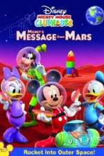 Watch Mickey Mouse Clubhouse: Mickey's Message From Mars 9movies