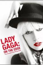 Watch Lady Gaga On The Edge 9movies