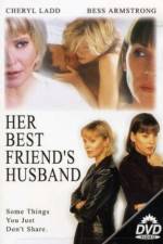 Watch Her Best Friend's Husband 9movies