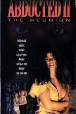 Watch Abducted II The Reunion 9movies