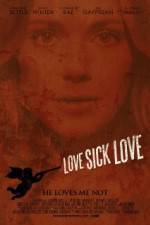 Watch Love Sick Love 9movies