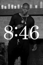 Watch Dave Chappelle: 8:46 9movies