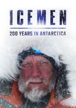 Watch Icemen: 200 Years in Antarctica 9movies
