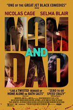 Watch Mom and Dad 9movies