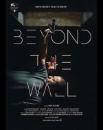 Watch Beyond the Wall 9movies