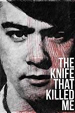 Watch The Knife That Killed Me 9movies