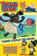Watch Timmy Time: Timmy Steals the Show 9movies