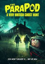 Watch The ParaPod: A Very British Ghost Hunt 9movies