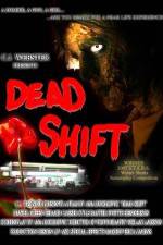 Watch Dead Shift 9movies