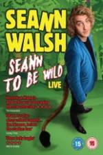 Watch Seann Walsh: Seann to Be Wild 9movies