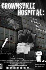 Watch Crownsville Hospital: From Lunacy to Legacy 9movies