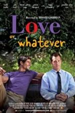 Watch Love or Whatever 9movies