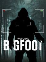 Watch We Found Bigfoot 9movies