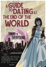 Watch A Guide to Dating at the End of the World 9movies