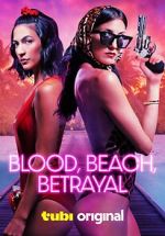 Watch Blood, Beach, Betrayal 9movies