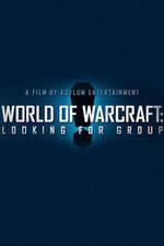 Watch World of Warcraft: Looking for Group 9movies