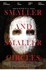 Watch Smaller and Smaller Circles 9movies