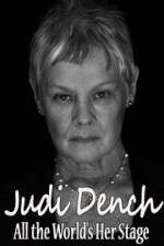 Watch Judi Dench All the Worlds Her Stage 9movies